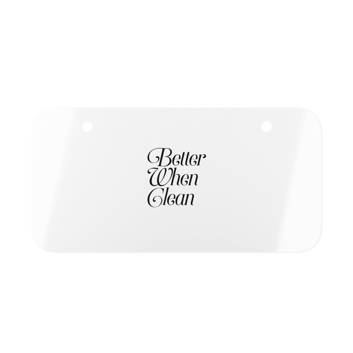 Mini License Plate - "Better When Clean" Decorative Car Tag