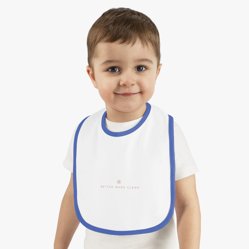 Stylish Baby Bib - "Better When Clean" Contrast Trim