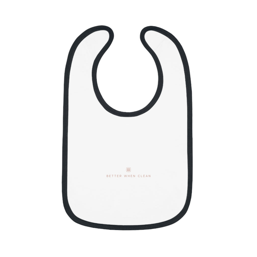 Stylish Baby Bib - "Better When Clean" Contrast Trim
